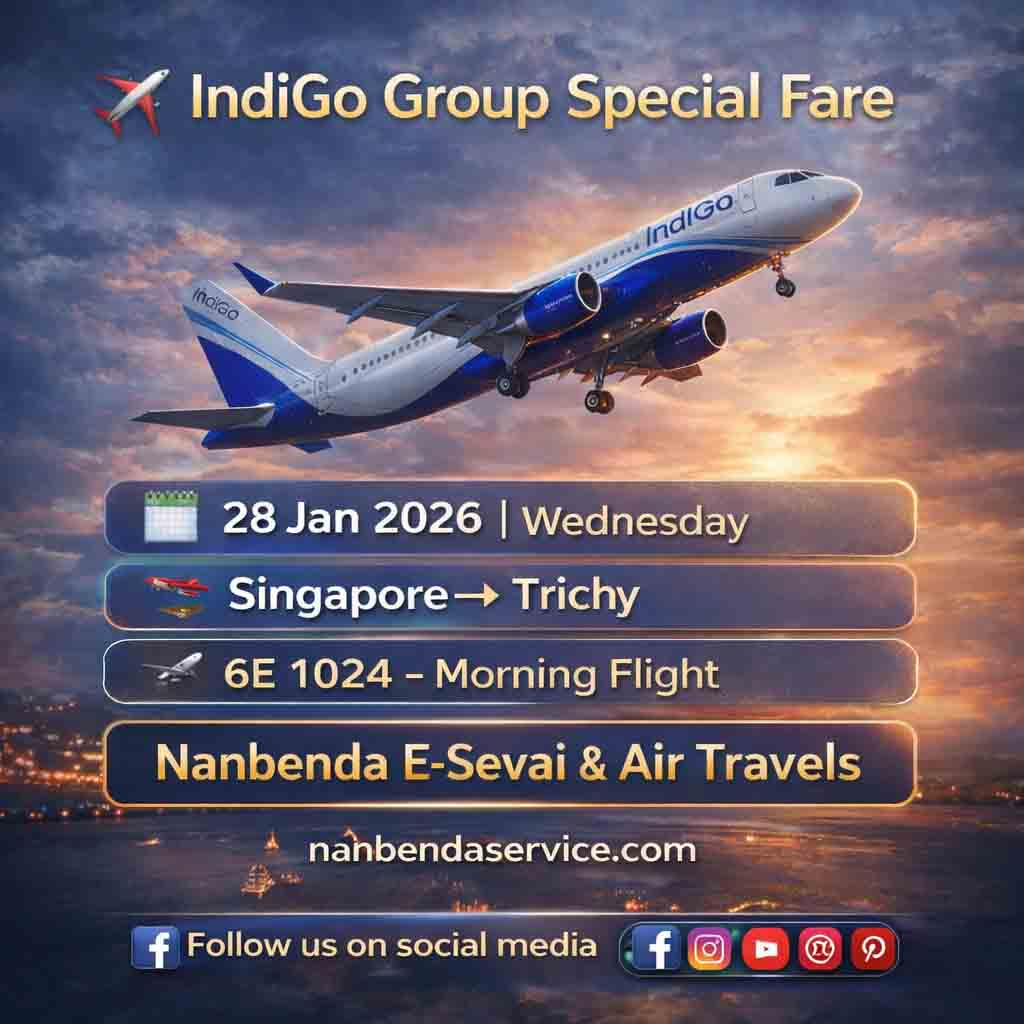 IndiGo Group Special Fare Singapore to Trichy | Nanbenda E-Sevai & Air Travels
